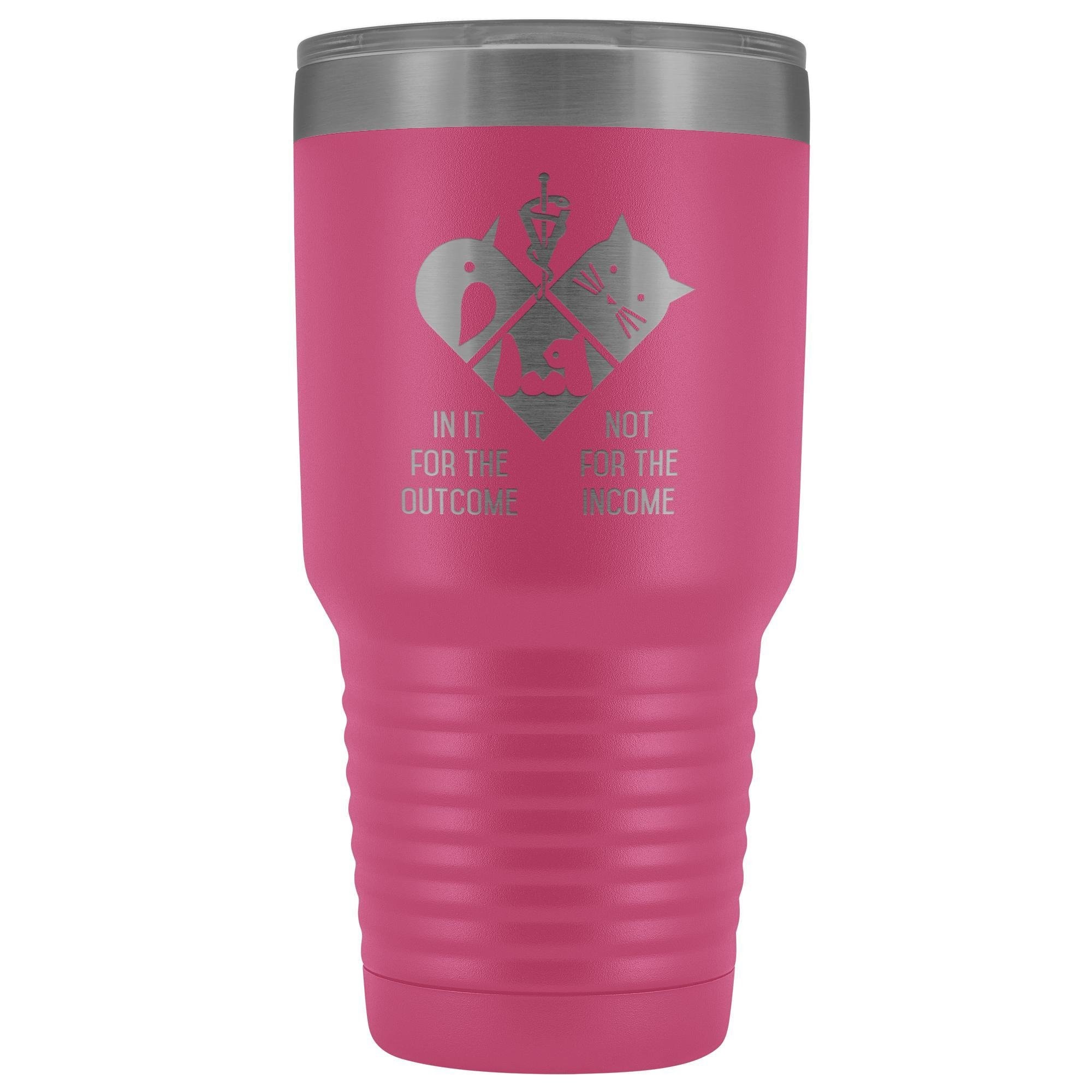 30oz Polar Camel Vacuum Tumbler Vet Design - In It for the Outcome Not the Income
