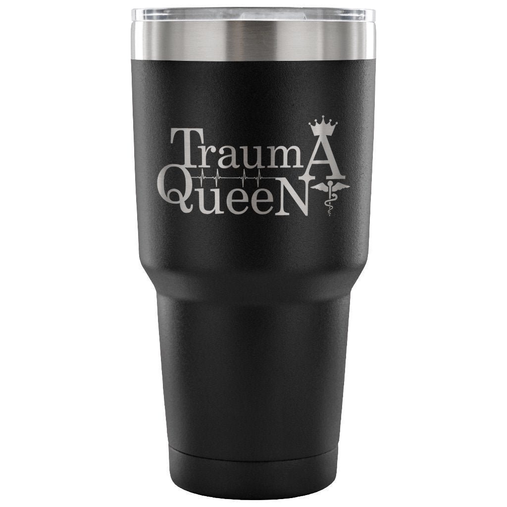 Trauma Queen 30oz Vacuum Insulated Tumbler for Veterinarians - Powder Coated Laser Etched