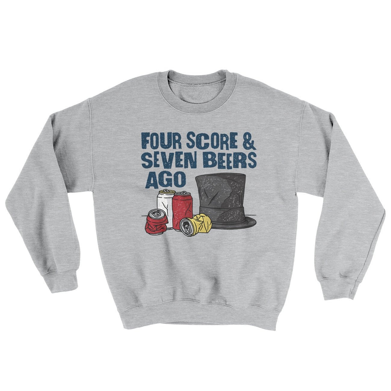 Four Score And Seven Beers Ago Ugly Sweater Crewneck Sweatshirt