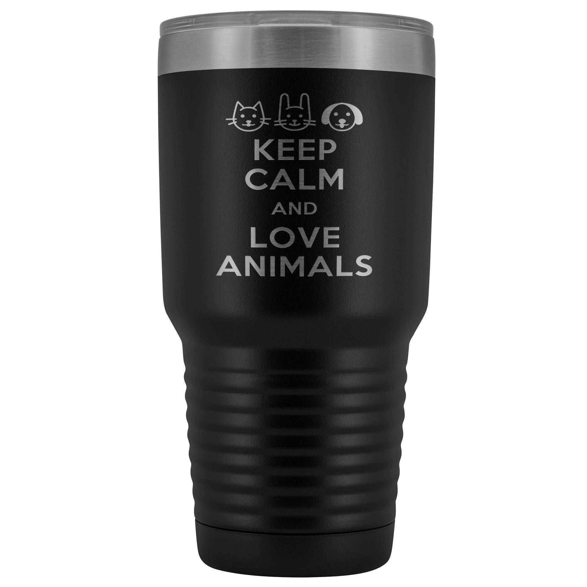 Keep Calm and Love Animals 30oz Vacuum Tumbler - Polar Camel Double Wall Insulated
