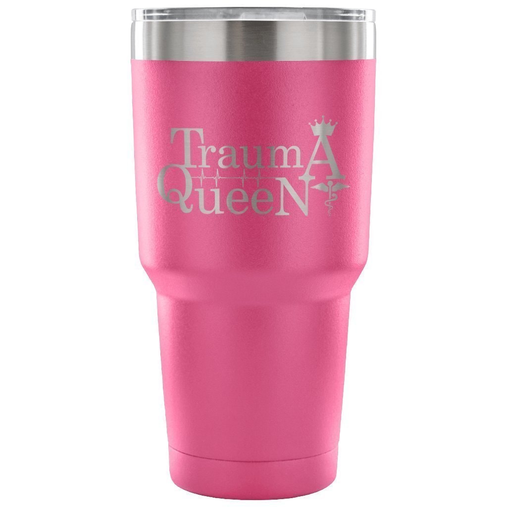 Trauma Queen 30oz Vacuum Insulated Tumbler for Veterinarians - Powder Coated Laser Etched