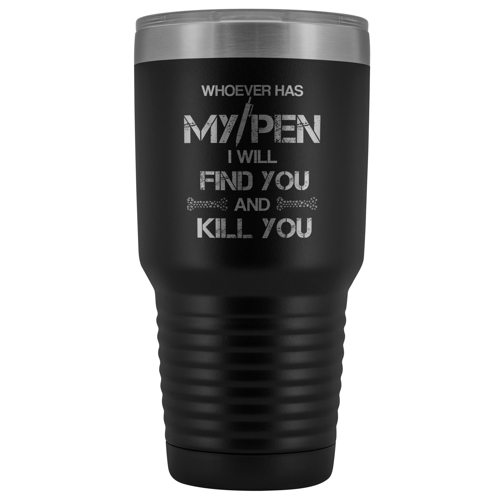 Vet Tech My Pen Joke 30 oz Vacuum Insulated Stainless Steel Tumbler