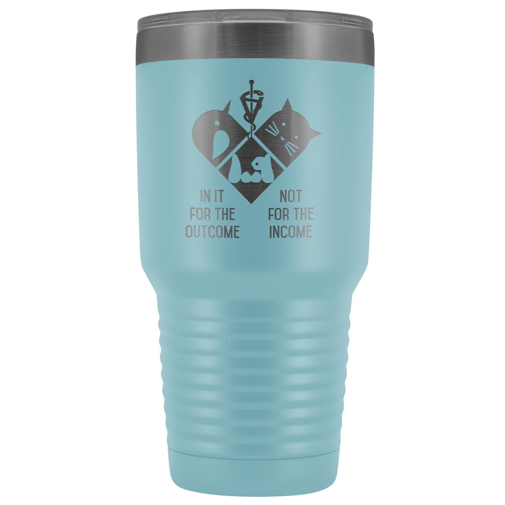 30oz Polar Camel Vacuum Tumbler Vet Design - In It for the Outcome Not the Income